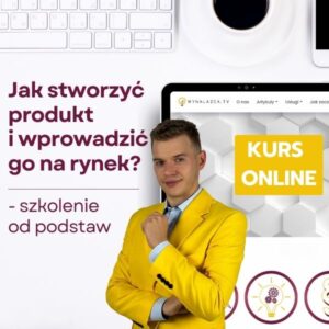 Jak stworzyć produkt i go wprowadzić na rynek - baner do szkolenia online